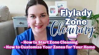 Flylady Zone Cleaning | How to Set Up Your Zones