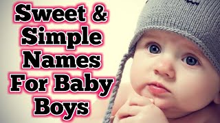 Newborn boy names/Sweet & Simple Names For Baby Boys@kindergarden4176 screenshot 2