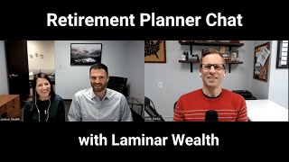 Retirement planner chat, with David and Mary Oransky from Laminar Wealth