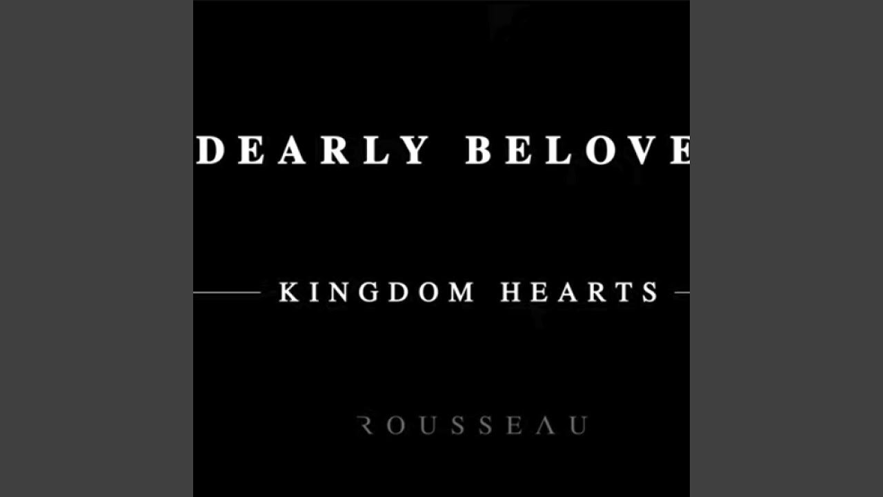 Dearly Beloved (Kingdom Hearts OST) - YouTube