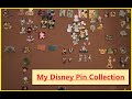 My Disney Pin Collection - 2023 Video - 4k