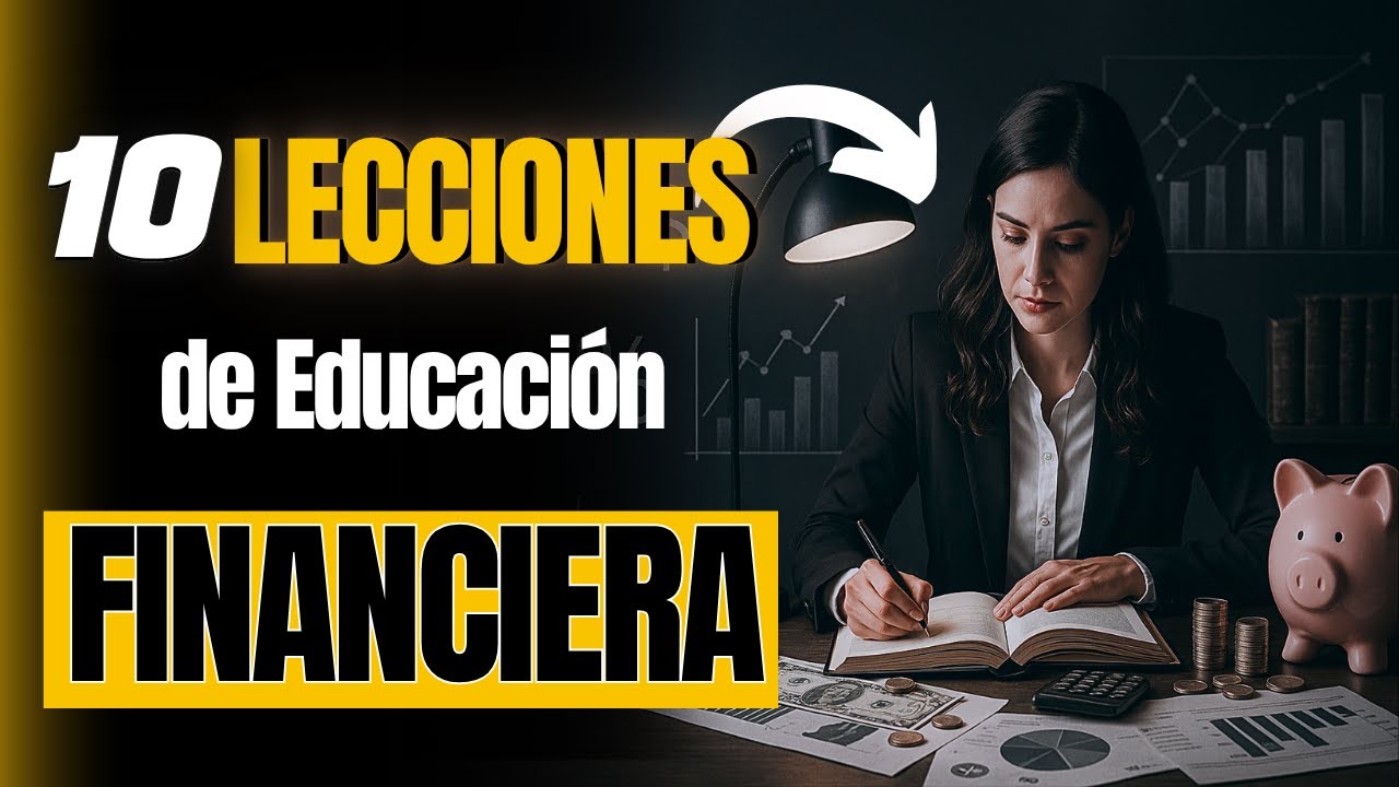 💸10 Lecciones PODEROSAS para Dominar tu DINERO 💰(Educación Financiera REAL) |ADN finanza Personales
