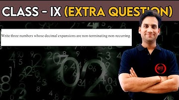 Write three numbers whose decimal expansions are non-terminating non-recurring.