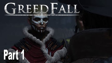 GreedFall - Gameplay Walkthrough Part 1 No Commentary [HD 1080P]