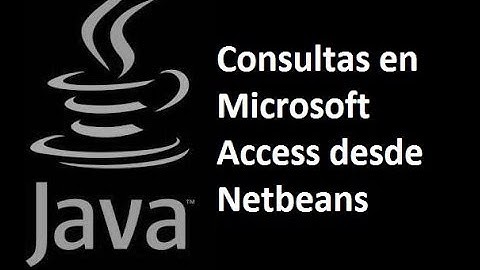 Java - Conectar Netbeans con BD de Microsoft Access Parte 2: [Consultas desde Netbeans]