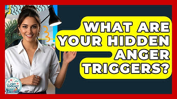 What Are Your Hidden Anger Triggers? - CBT Toolkit