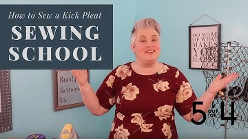 Sewing School: How to Sew a Kick-pleat
