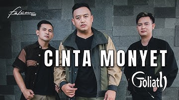 Goliath - Cinta Monyet (Official Music Video)