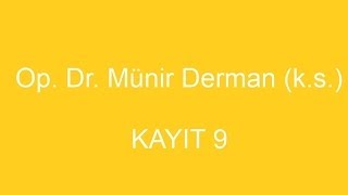 MÜNİR DERMAN KAYIT 9