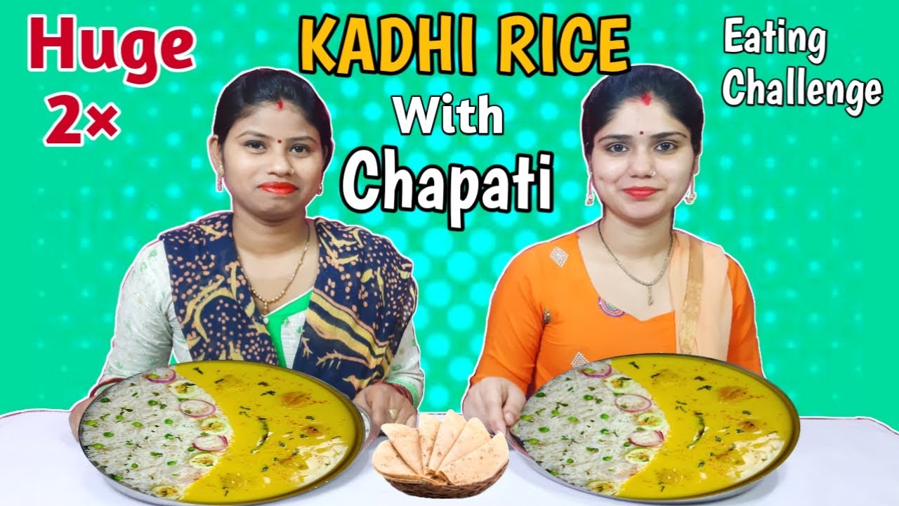 Huge KADHI RICE with CHAPATI Eating Challenge || Kadhi Chawal Challenge |  Food Challenge India - YouTube