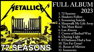 METALLICA - 72 Seasons (FULL ALBUM 2023)