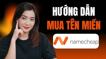 Hướng Dẫn Cách Mua Tên Miền Trên Namecheap Chi tiết A-Z