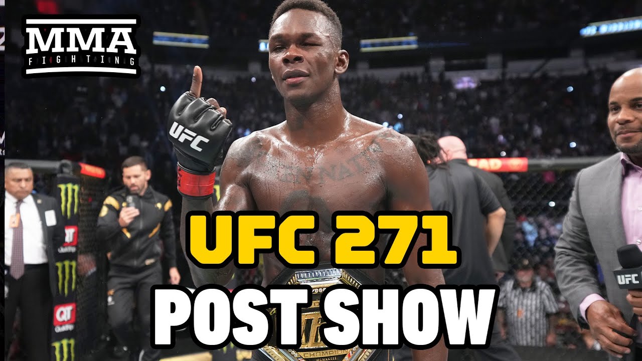UFC 271 Post-Fight Show Reaction To Israel Adesanyas Title Defense, Tai Tuivasas Vicious KO Win