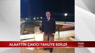 Alaattin Çakıcı Tahliye Edildi Resimi