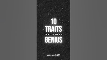 10 Traits That Define a Genius |#genius #intelligence #mindset #motivation