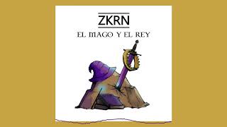 Video thumbnail of "ZKRN - EL MAGO Y EL REY [Prod. Evlay Beats]"
