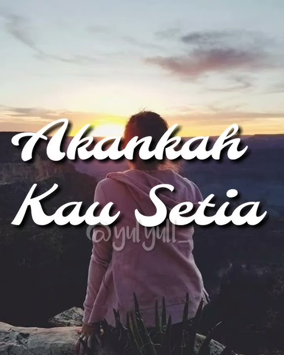 D'cozt band - Akankah Kau Setia (story WA)
