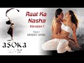 Raat ka nasha official audio song  asokashah rukh khan kareenaabhijeet ks chithra