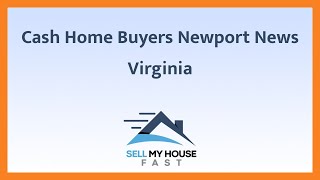 Cash Home Buyers Newport News Virginia - (844) 207-0788