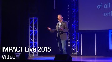 The Power of Video to SELL and Explode Your Business | 2018 | IMPACT LIVE