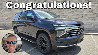 Congrats!! You just purchased a 2025 Chevrolet Tahoe