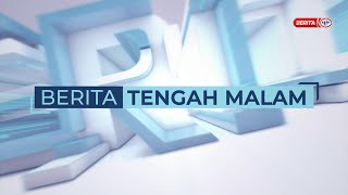 28 APRIL 2024 - BERITA TENGAH MALAM