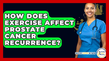 How Does Exercise Affect Prostate Cancer Recurrence? - Oncology Support Network
