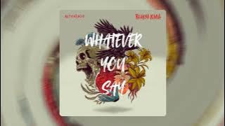 ALTER\EGO - Whatever You Say feat. Farid Stevy (Official Audio)