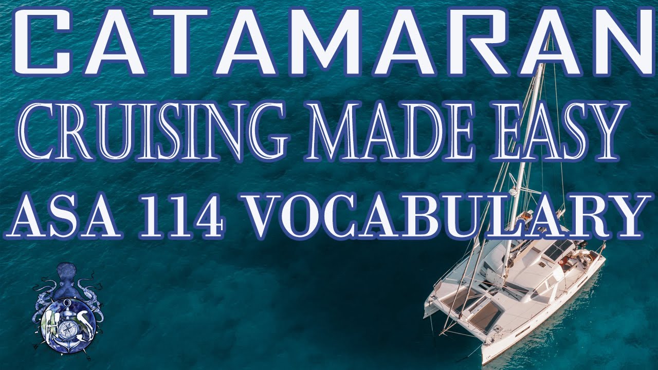 Catamaran ASA 114 vocabulary study guide