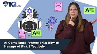 AI Compliance Frameworks: How to Manage AI Risk Effectively