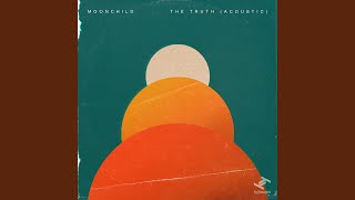 Video voorbeeld van "Moonchild - The Truth (Acoustic)"