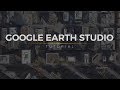 How to Use Google Earth Studio: Tutorial