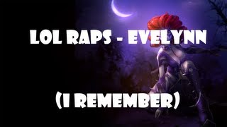 League of Legends Evelynn Rap | LoL Raps - Evelynn(I Remember) [Prod. By Deymon]