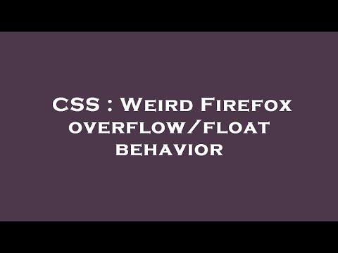 CSS : Weird