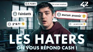 LES HATERS : On vous répond cash !
