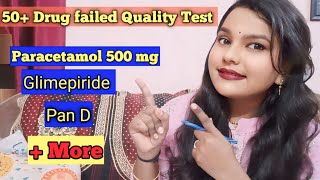 50+ Popular Medicine failed Quality Control Test By CDSCO l  50+ Medicine including paracetamol tab