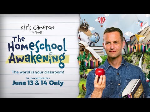 Kirk Cameron Presents: The Homeschool Awakening - Exclusively In Theaters June 13 and 14 Only