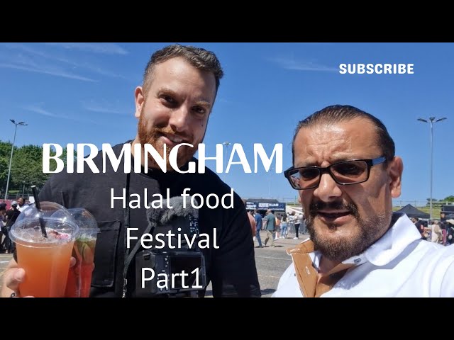 Birmingham's Halal Food Festival: A Culinary Adventure u0026 more !PART 1 class=