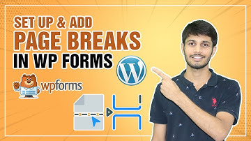 How To Set Up & Add Page Breaks In WPForms | WordPress Tutorial