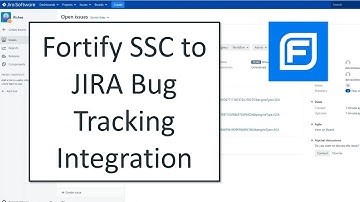 Fortify SSC to JIRA Bug Tracking Integration (2019)
