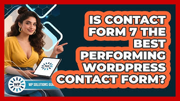Is Contact Form 7 The Best Performing WordPress Contact Form? - WP Solutions Guru