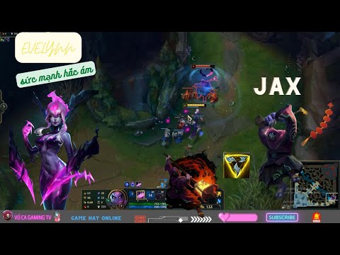 Video Tướng Evelynn mang sức mạnh hắc ám đi solo với Jax hay... - youtube