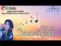 Baazigar odia song cover song by monalisa swain
