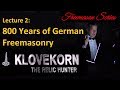 800 Years of German Freemasonry (2) Lecture: Klovekorn the Relic Hunter