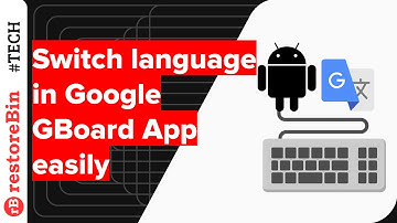 How to quickly switch input language in Android Keyboard ⌨ or GBoard App?