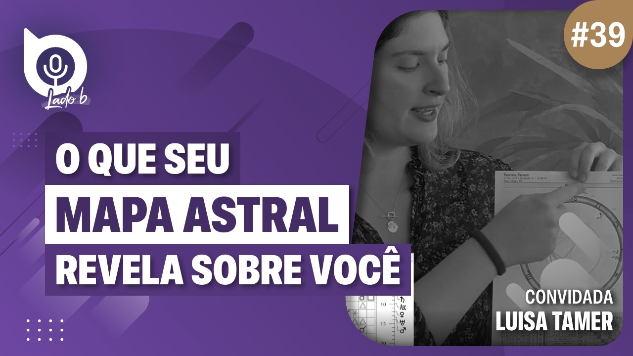 Astrologia Explicada: O Que Seu Mapa Astral Revela Sobre Você | Lado B ...