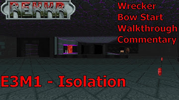 REKKR (Wrecker 100%) Walkthrough (E3M1: Isolation)