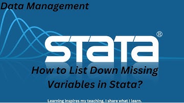 3. How to List Down Missing Variables in Stata?