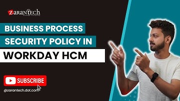 Business Process Security Policy in Workday HCM | ZaranTech