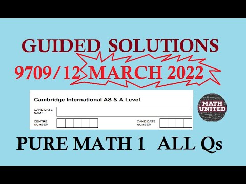 CAIE A & AS LEVEL PURE MATH 1 | FEB MARCH 2022 | 9709/12/F/M/22  / ALL QUESTIONS